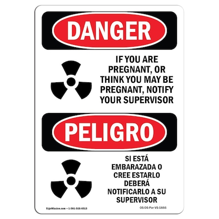 OSHA Danger, You Are Pregnant Or Think May Be Bilingual, 24in X 18in Aluminum